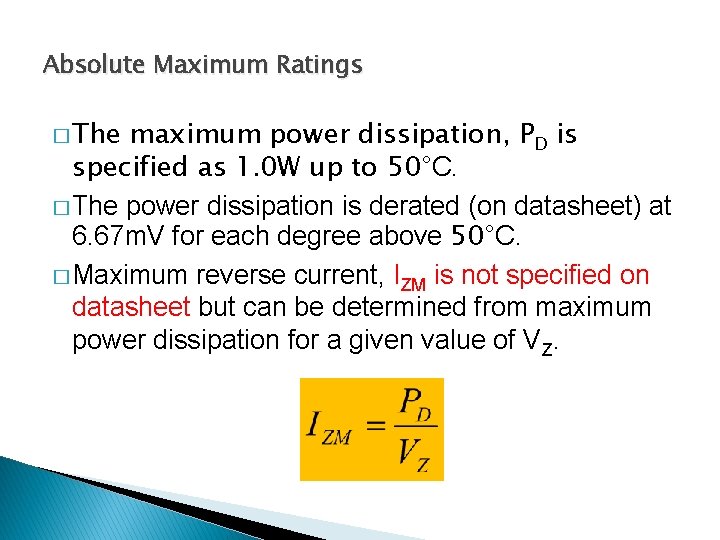 Absolute Maximum Ratings � The maximum power dissipation, PD is specified as 1. 0 Absolute Maximum Ratings � The maximum power dissipation, PD is specified as 1. 0