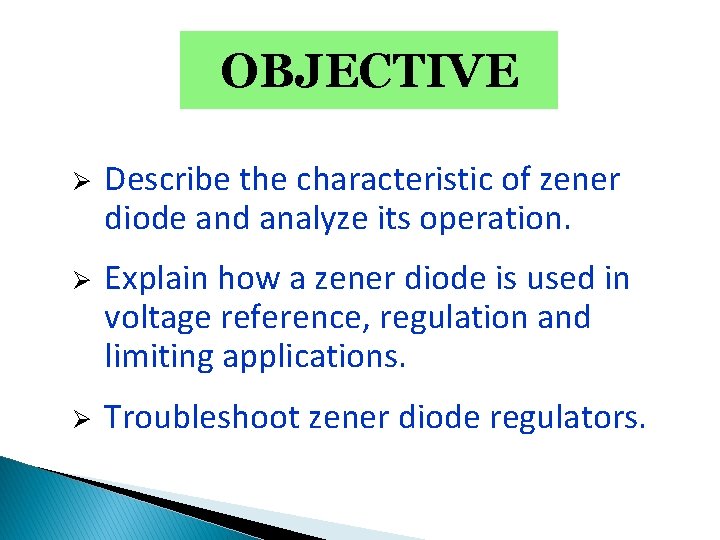 Chapter 3 Special Purpose Diodes ZENER DIODE ELECTRONIC
