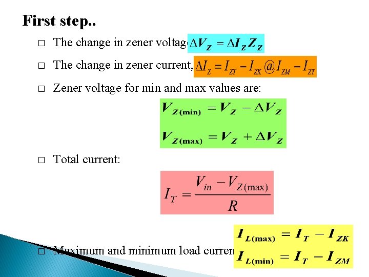 First step. . � The change in zener voltage, � The change in zener First step. . � The change in zener voltage, � The change in zener