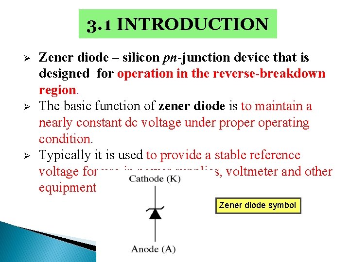 Chapter 3 Special Purpose Diodes ZENER DIODE ELECTRONIC