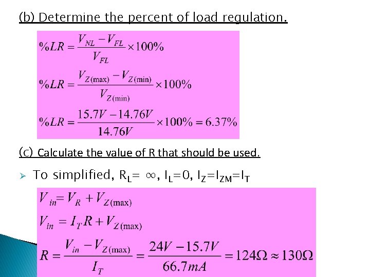(b) Determine the percent of load regulation. (c) Calculate the value of R that (b) Determine the percent of load regulation. (c) Calculate the value of R that