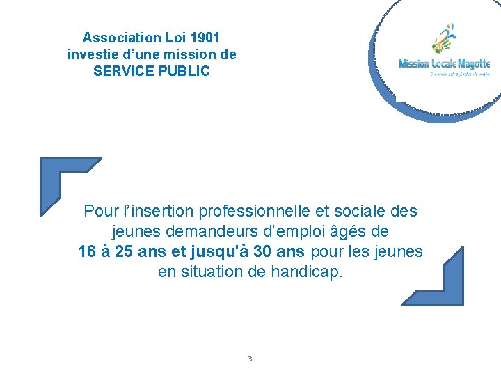 Association Loi 1901 investie d’une mission de SERVICE PUBLIC Pour l’insertion professionnelle et sociale