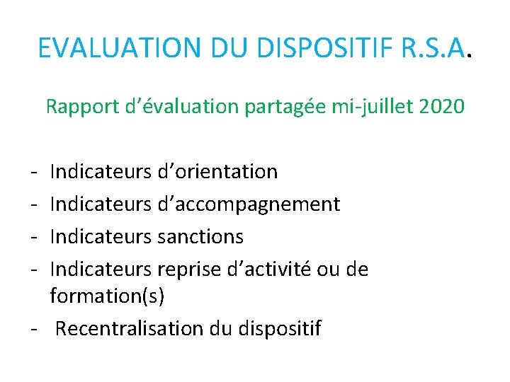 EVALUATION DU DISPOSITIF R. S. A. Rapport d’évaluation partagée mi-juillet 2020 - Indicateurs d’orientation