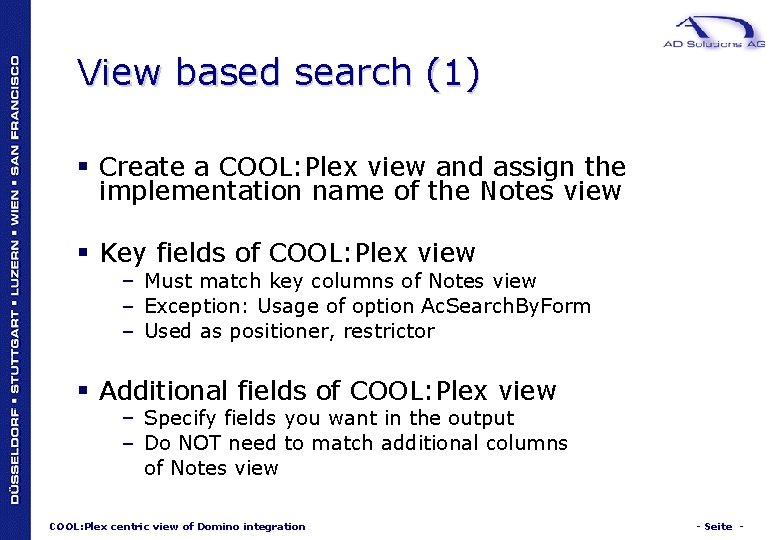 View based search (1) § Create a COOL: Plex view and assign the implementation