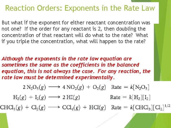 Reaction Orders: Exponents in the Rate Law But what if the exponent for either Reaction Orders: Exponents in the Rate Law But what if the exponent for either
