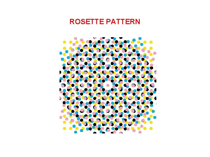 ROSETTE PATTERN 