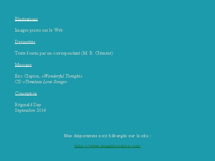 Illustrations Images prises sur le Web Devinettes Texte fourni par un correspondant (M. B.