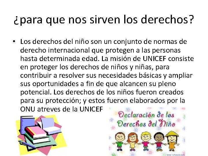 ¿para que nos sirven los derechos? • Los derechos del niño son un conjunto ¿para que nos sirven los derechos? • Los derechos del niño son un conjunto