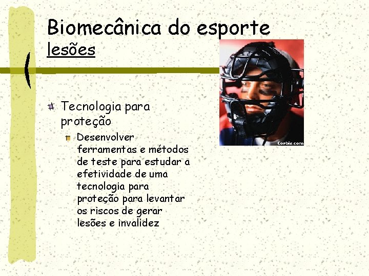 Biomecânica do esporte lesões Tecnologia para proteção Desenvolver ferramentas e métodos de teste para