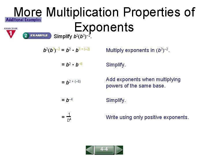 More Multiplication Properties of Exponents ALGEBRA 1 LESSON 8 -4 Simplify b 2(b 3)–