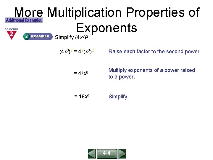 More Multiplication Properties of Exponents ALGEBRA 1 LESSON 8 -4 Simplify (4 x 3)2