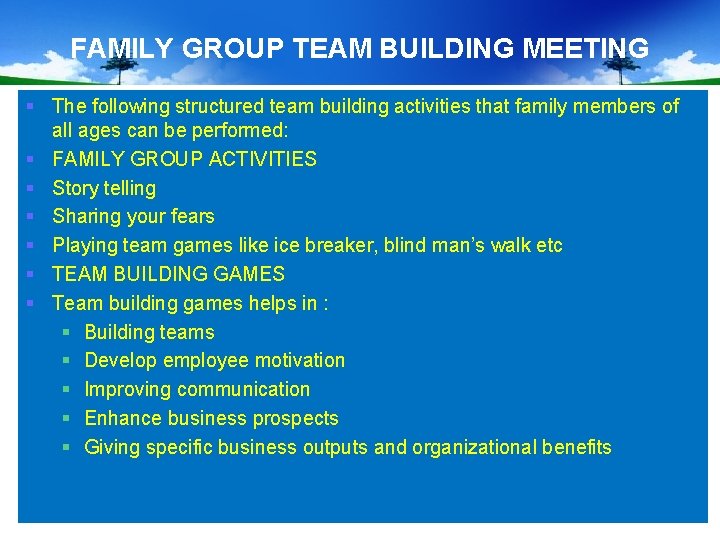 FAMILY GROUP TEAM BUILDING MEETING § The following structured team building activities that family