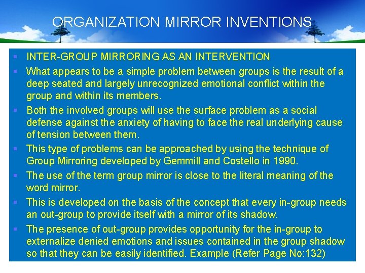 ORGANIZATION MIRROR INVENTIONS § INTER-GROUP MIRRORING AS AN INTERVENTION § What appears to be