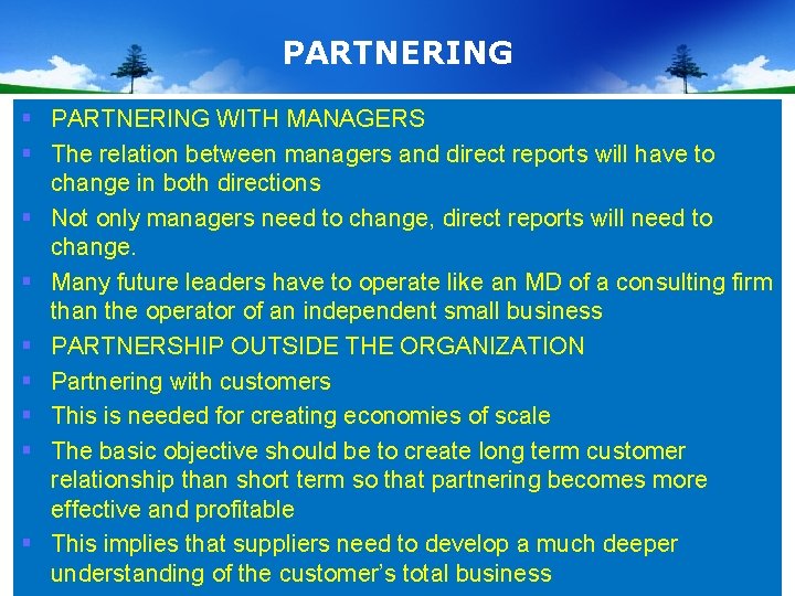 PARTNERING § PARTNERING WITH MANAGERS § The relation between managers and direct reports will