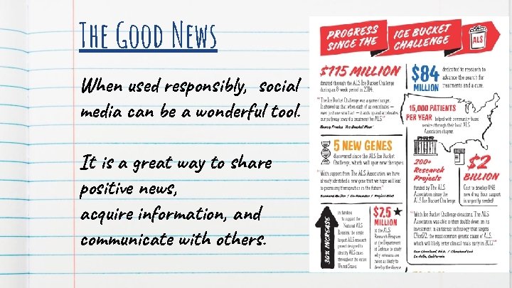 The Good News When used responsibly, social media can be a wonderful tool. It The Good News When used responsibly, social media can be a wonderful tool. It
