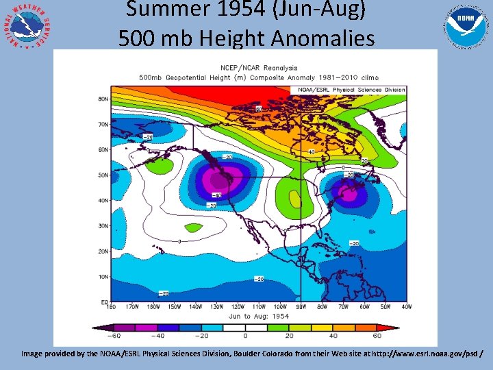 Summer 1954 (Jun-Aug) 500 mb Height Anomalies Image provided by the NOAA/ESRL Physical Sciences