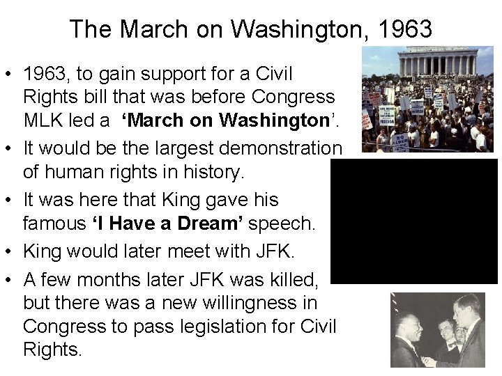 The March on Washington, 1963 • 1963, to gain support for a Civil Rights