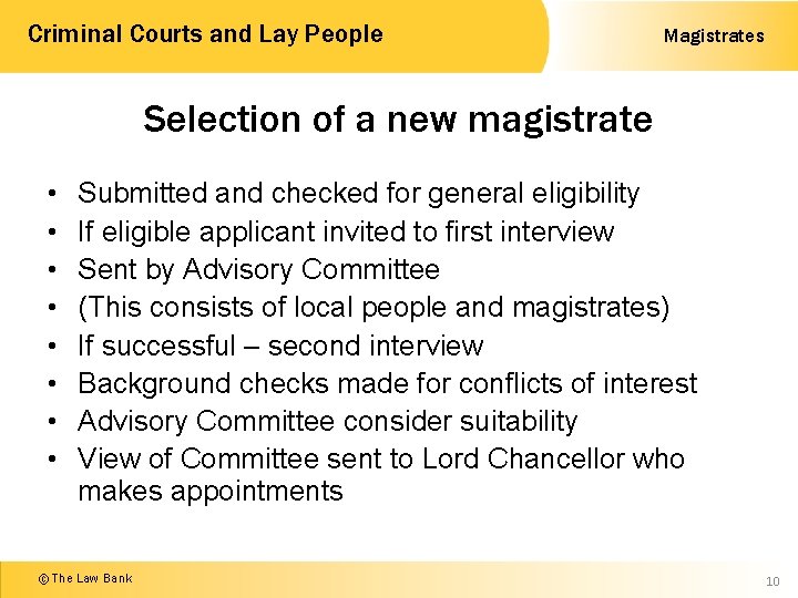 Criminal Courts and Lay People Magistrates Selection of a new magistrate • • Submitted