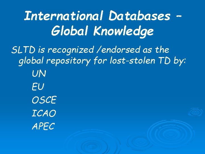 International Databases – Global Knowledge SLTD is recognized /endorsed as the global repository for