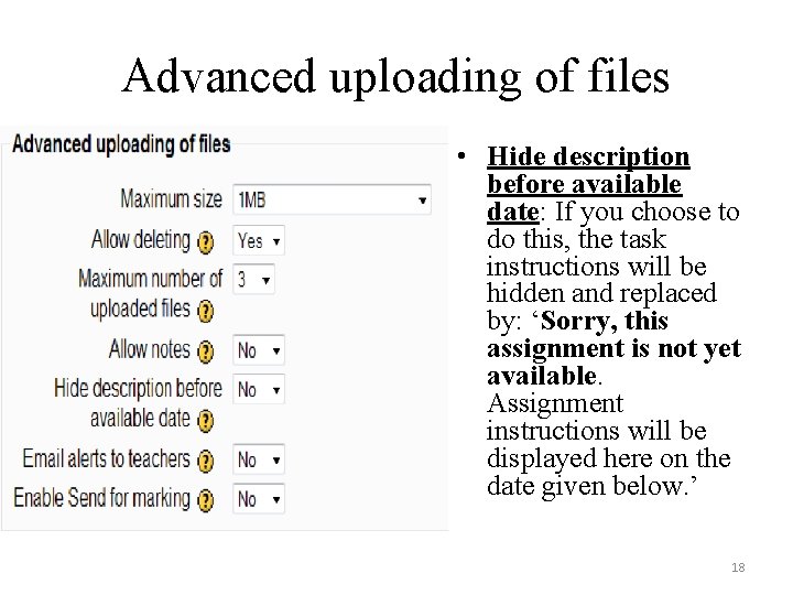 Advanced uploading of files • Hide description before available date: If you choose to