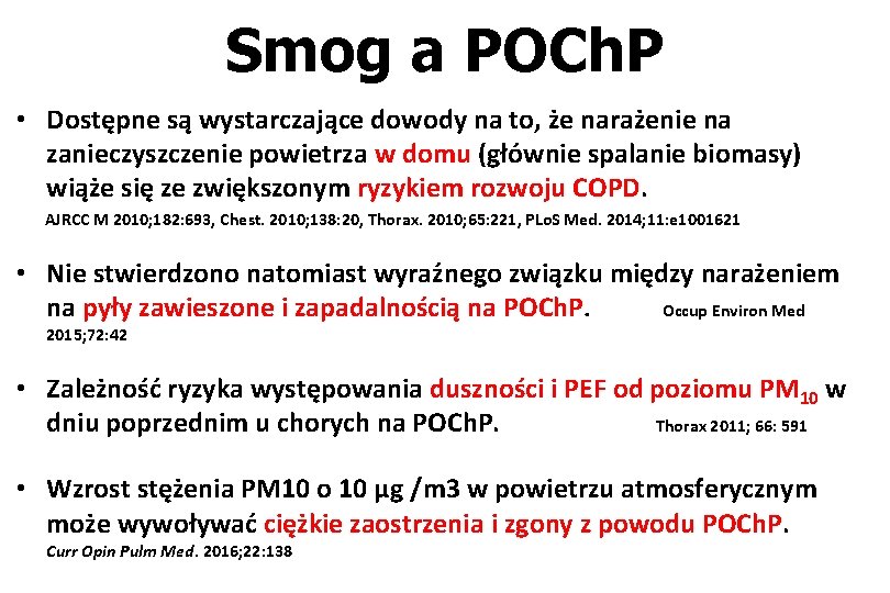 Smog a POCh. P • Dostępne są wystarczające dowody na to, że narażenie na