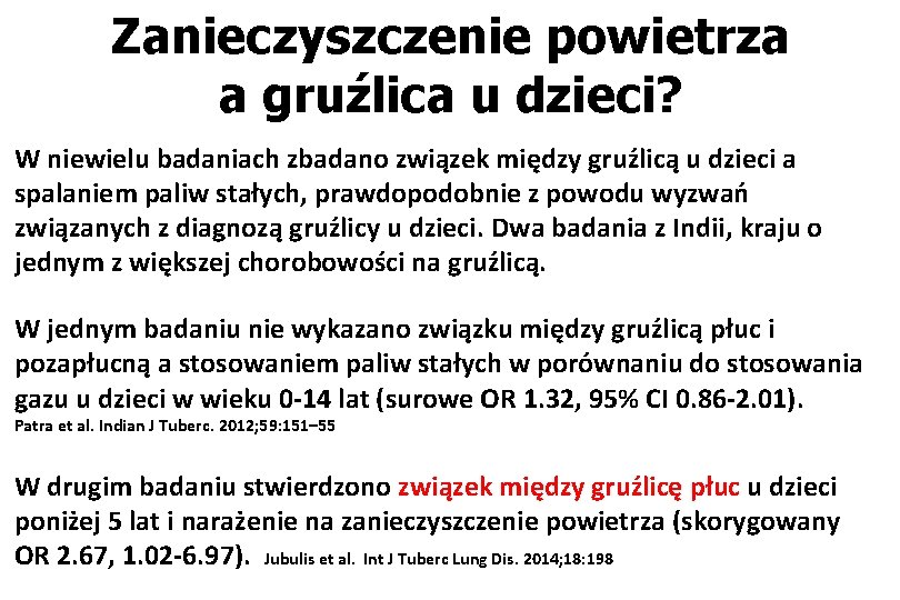 Zanieczyszczenie powietrza a gruźlica u dzieci? W niewielu badaniach zbadano związek między gruźlicą u Zanieczyszczenie powietrza a gruźlica u dzieci? W niewielu badaniach zbadano związek między gruźlicą u