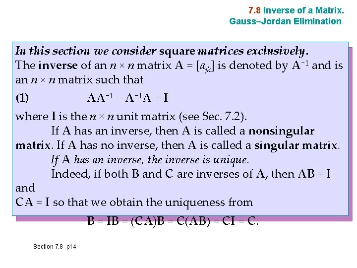 7. 8 Inverse of a Matrix. Gauss–Jordan Elimination In this section we consider square