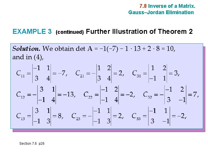 7. 8 Inverse of a Matrix. Gauss–Jordan Elimination EXAMPLE 3 (continued) Further Illustration of