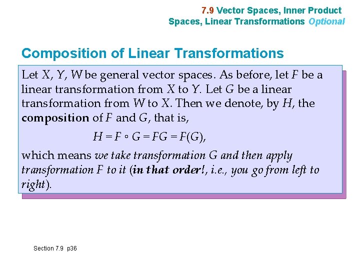 7. 9 Vector Spaces, Inner Product Spaces, Linear Transformations Optional Composition of Linear Transformations