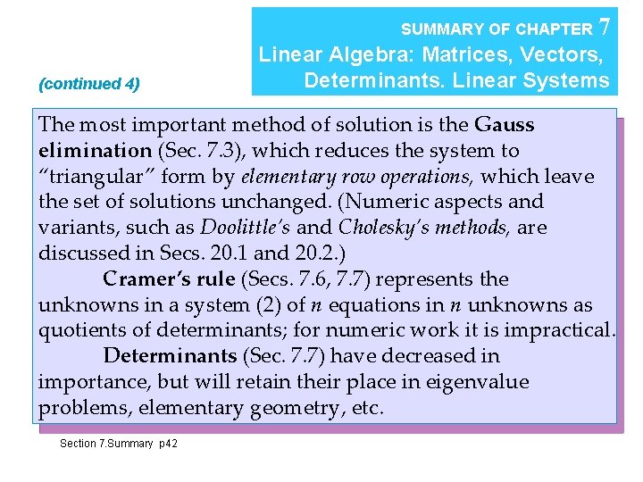 SUMMARY OF CHAPTER (continued 4) 7 Linear Algebra: Matrices, Vectors, Determinants. Linear Systems The