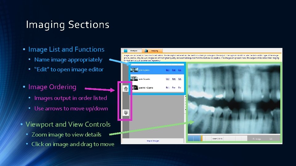 Imaging Sections • Image List and Functions • Name image appropriately • “Edit” to