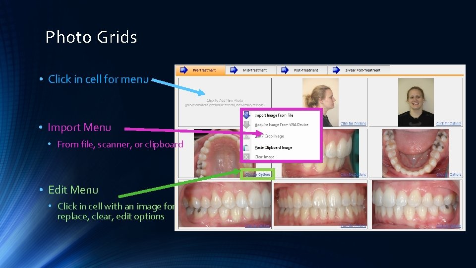 Photo Grids • Click in cell for menu • Import Menu • From file,