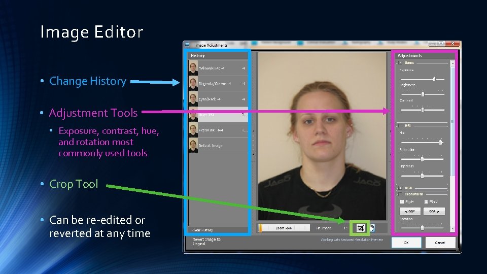 Image Editor • Change History • Adjustment Tools • Exposure, contrast, hue, and rotation