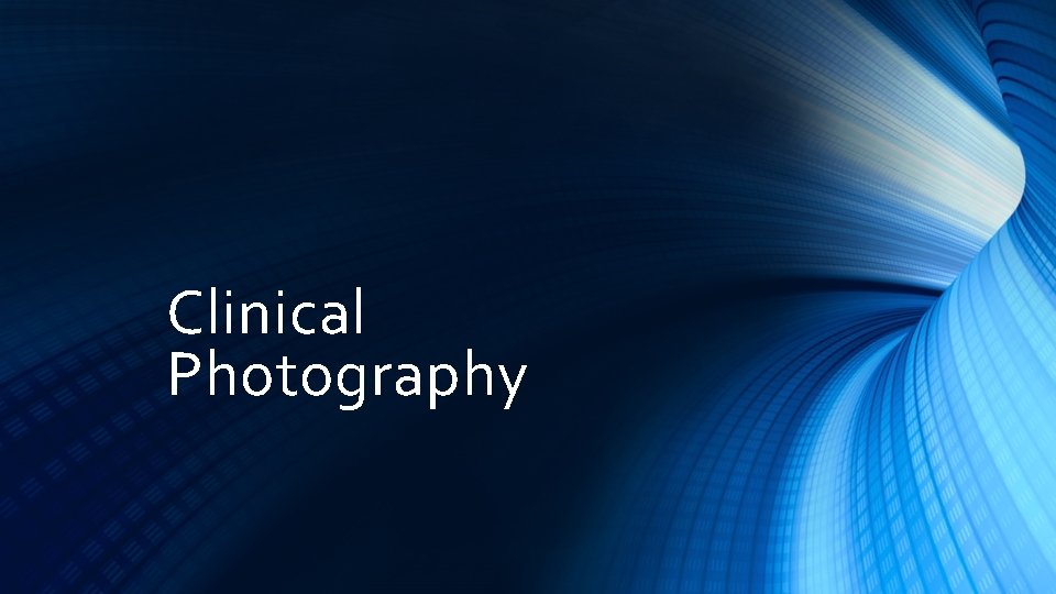 Clinical Photography 