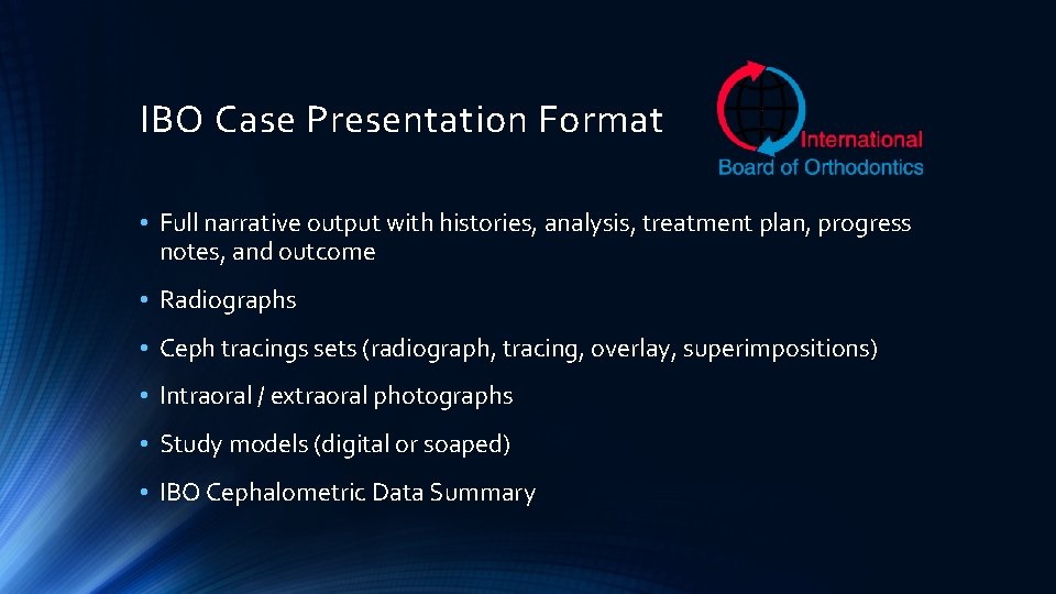IBO Case Presentation Format • Full narrative output with histories, analysis, treatment plan, progress