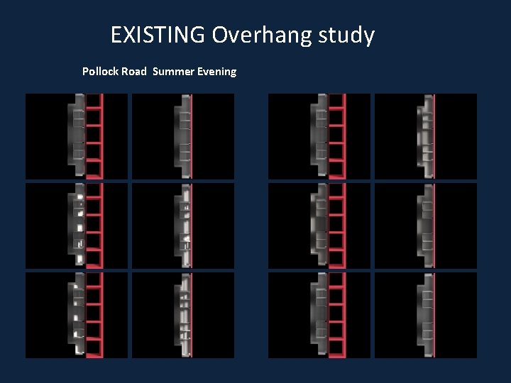 EXISTING Overhang study Pollock Road Summer Evening 