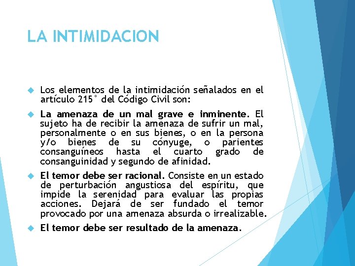 LA INTIMIDACION Los elementos de la intimidación señalados en el artículo 215° del Código