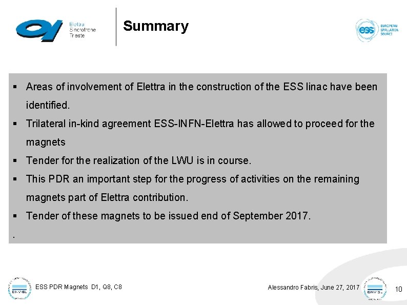 Summary § Areas of involvement of Elettra in the construction of the ESS linac