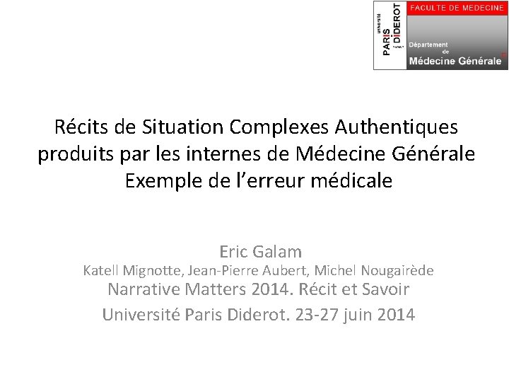 Récits de Situation Complexes Authentiques produits par les internes de Médecine Générale Exemple de