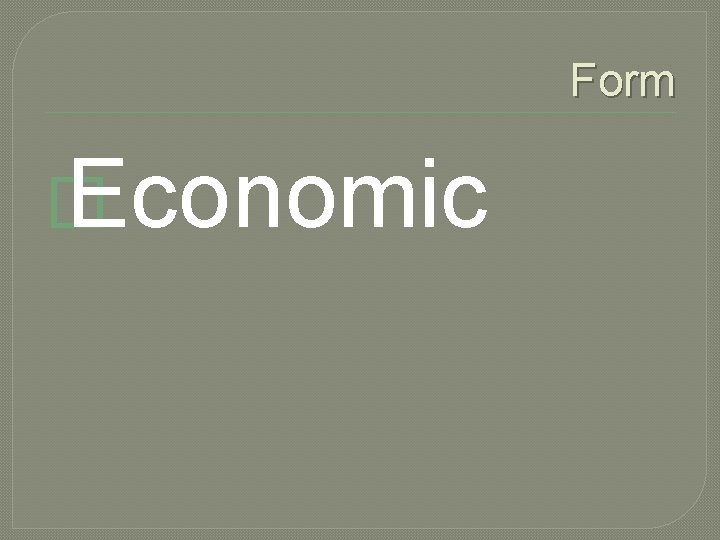 Form � Economic 