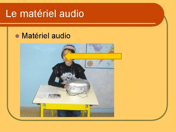 Le matériel audio l Matériel audio 