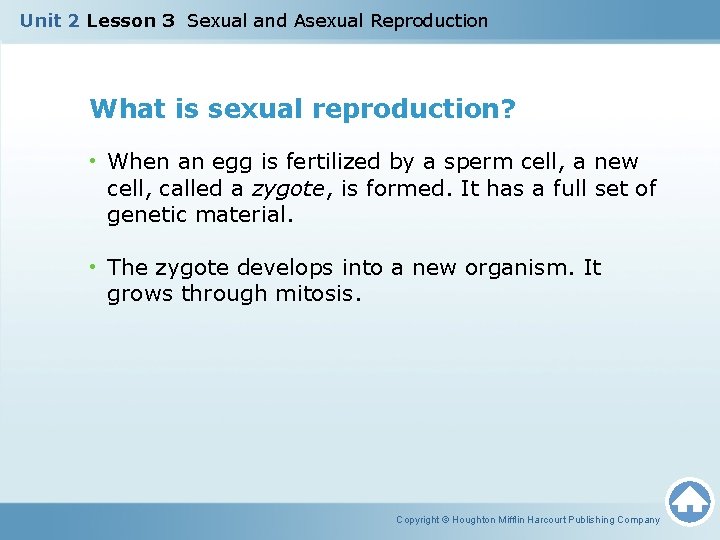 Unit 2 Lesson 3 Sexual and Asexual Reproduction What is sexual reproduction? • When Unit 2 Lesson 3 Sexual and Asexual Reproduction What is sexual reproduction? • When