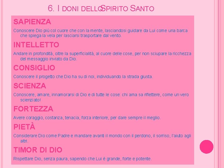 6. I DONI DELLOS PIRITO SANTO SAPIENZA Conoscere Dio più col cuore che con