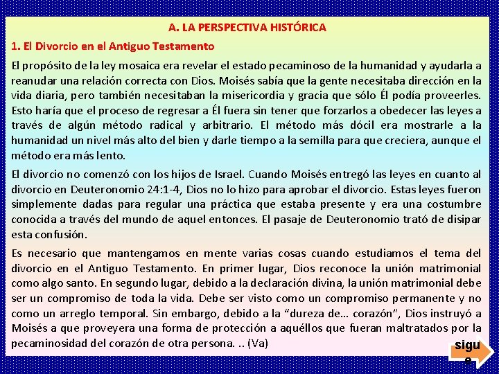 A. LA PERSPECTIVA HISTÓRICA 1. El Divorcio en el Antiguo Testamento El propósito de