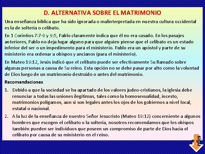 D. ALTERNATIVA SOBRE EL MATRIMONIO Una enseñanza bíblica que ha sido ignorada o malinterpretada