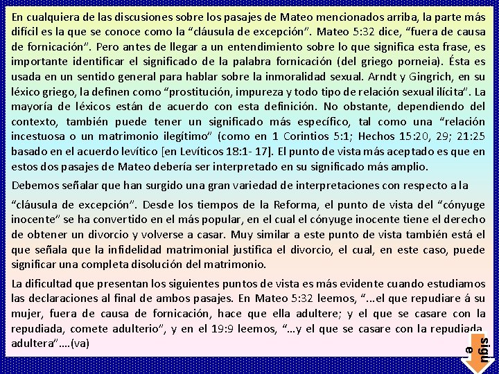 En cualquiera de las discusiones sobre los pasajes de Mateo mencionados arriba, la parte