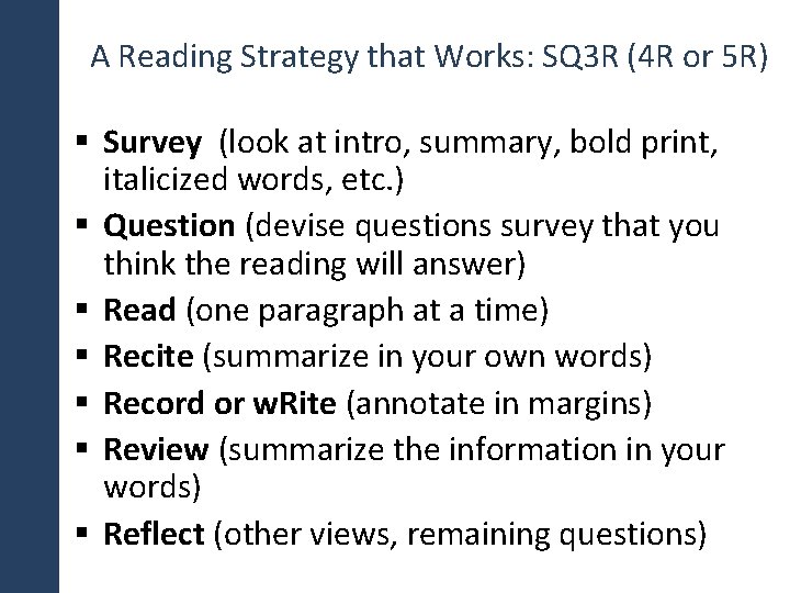 A Reading Strategy that Works: SQ 3 R (4 R or 5 R) §