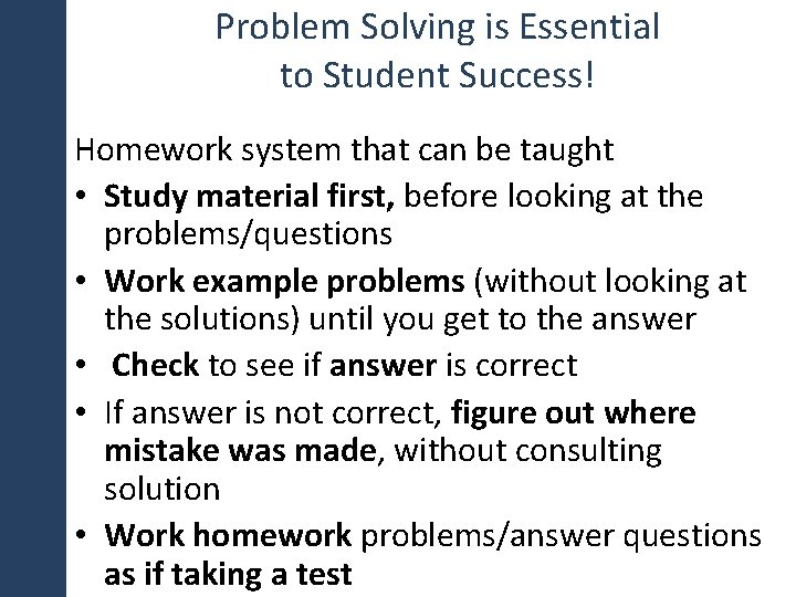 Problem Solving is Essential to Student Success! Homework system that can be taught •
