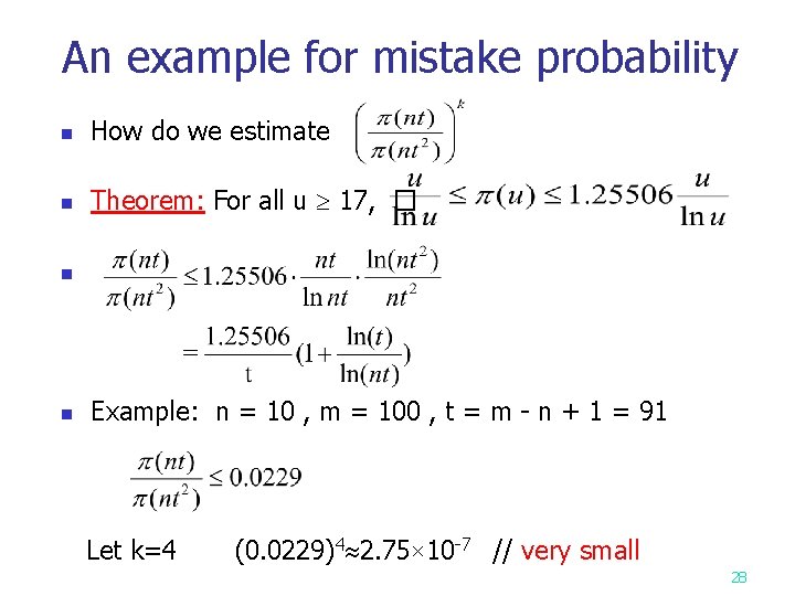 An example for mistake probability n How do we estimate n Theorem: For all