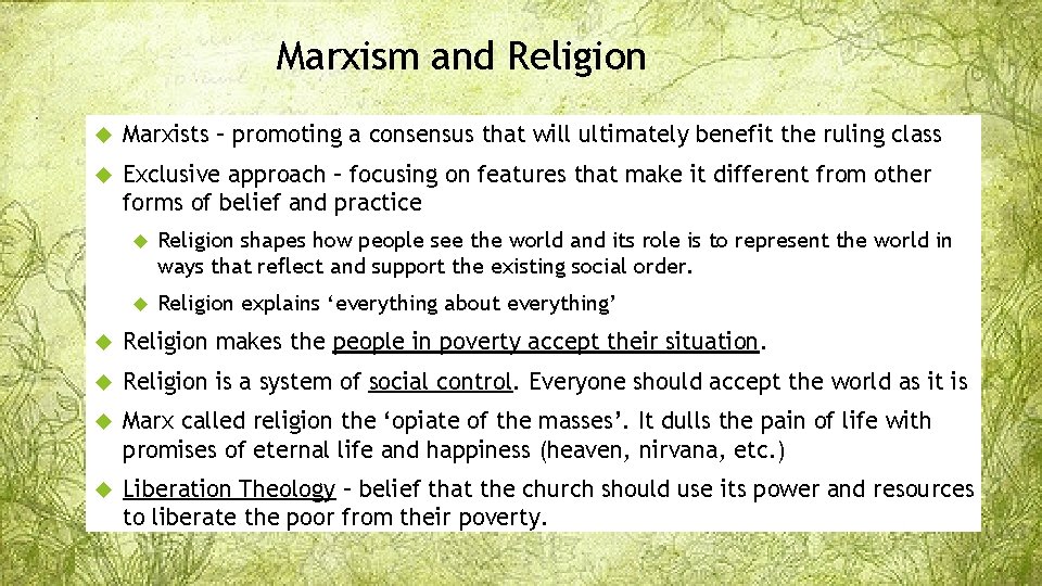 Marxism and Religion Marxists – promoting a consensus that will ultimately benefit the ruling